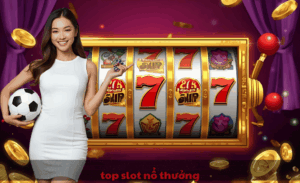 top slot nổ thưởng